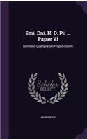 Smi. Dni. N. D. Pii ... Papae Vi: Damnatio Quamplurium Propositionum