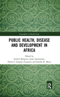 Public Health, Disease and Development in Africa