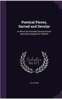 Poetical Pieces, Sacred and Secular