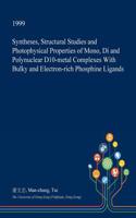 Syntheses, Structural Studies and Photophysical Properties of Mono, Di and Polynuclear D10-Metal Complexes with Bulky and Electron-Rich Phosphine Ligands
