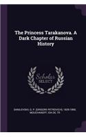 The Princess Tarakanova. A Dark Chapter of Russian History