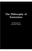 The Philosophy of Extremism