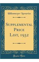 Supplemental Price List, 1932 (Classic Reprint)