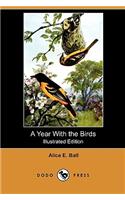 Year with the Birds (Illustrated Edition) (Dodo Press)