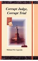 Corrupt Judge, Corrupt Trial