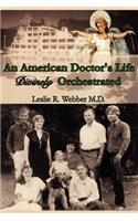 American Doctor's Life Divinely Orchestrated