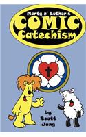 Marty n' Luther's Comic Catechism