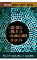 The Discourse of Disability in Communication Education: Narrative-Based Research for Social Change