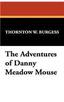 The Adventures of Danny Meadow Mouse