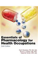 Essentials of Pharmacology for Health Occupations [With CDROM]