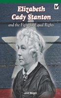 Elizabeth Cady Stanton and the Fight for Equal Rights