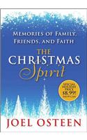 The Christmas Spirit: Memories of Family, Friends, and Faith: Memories of Family, Friends, and Faith