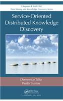 Service-Oriented Distributed Knowledge Discovery