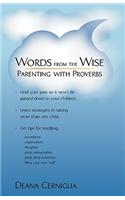 Words from the Wise: Parenting With Proverbs