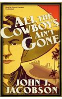 All the Cowboys Ain't Gone