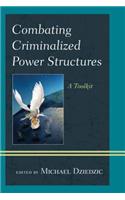 Combating Criminalized Power Structures: A Toolkit
