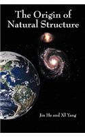 Origin of Natural Structure