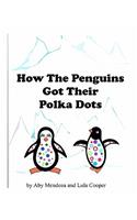 How The Penguins Got Their Polka Dots