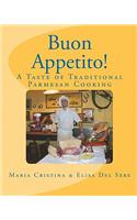 Buon Appetito!: A Taste of Traditional Parmesan Cooking