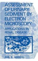 Assessment of Urinary Sediment by Electron Microscopy