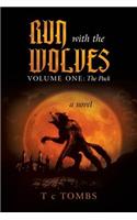 Run with the Wolves Volume One