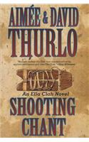 Shooting Chant: A Ella Clah Novel(5 OF 16 Ella Clah)