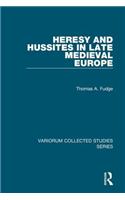 Heresy and Hussites in Late Medieval Europe