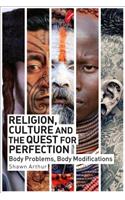 Religion, Culture and the Quest for Perfection