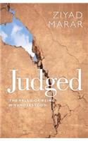 Judged: The Value of Being Misunderstood