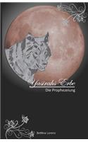Yasirahs Erbe - Die Prophezeiung