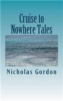 Cruise to Nowhere Tales