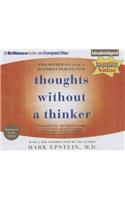 Thoughts Without a Thinker: Psychotherapy from a Buddhist Perspective