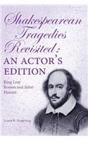 Shakespearean Tragedies Revisited