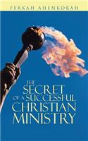 Secret of a Successful Christian Ministry