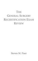 General Surgery Recertification Exam Review