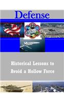 Historical Lessons to Avoid a Hollow Force