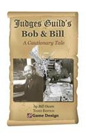Judges Guild's Bob & Bill