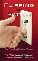 Flipping the Switch: Four Principles of Significant Thinking