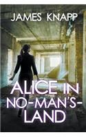 Alice in No-Man's-Land