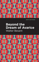 Beyond the Dreams of Avarice: (Mint Editions)