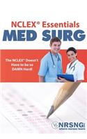 NCLEX(R) Essentials: Med Surg: Everything You Need to Know to Demolish Medsurg