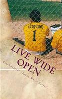 Live Wide Open