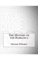 The Mystery of the Barranca