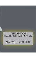 The Art of Facilitation Skills