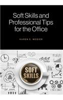 Soft Skills and Professional Tips for the Office