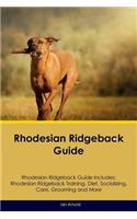 Rhodesian Ridgeback Guide Rhodesian Ridgeback Guide Includes
