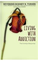 Living with Addiction: The Families Response