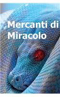 Mercanti Di Miracolo: The Miracle Mongers (Italian Edition)