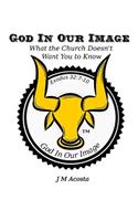 God In Our Image: (English)