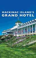 Mackinac Island's Grand Hotel